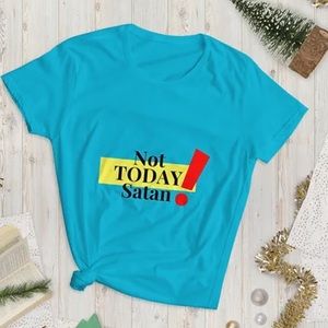 Not Today Satan Women's Short Sleeve T-Shirt